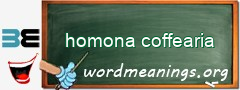 WordMeaning blackboard for homona coffearia